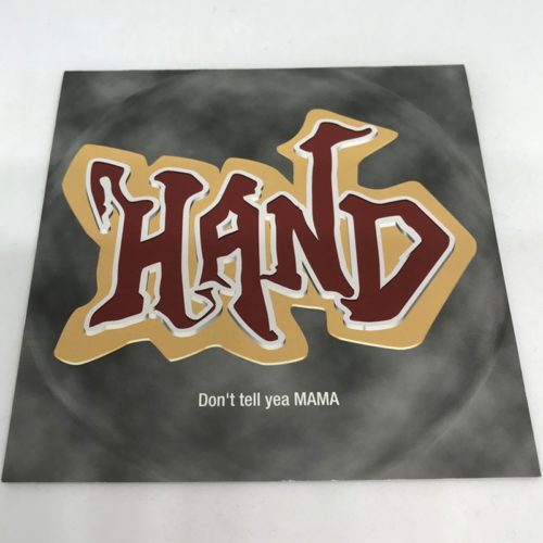 H.A.N.D. / Don't tell yea MAMA